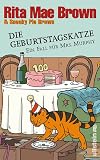 Die Geburtstagskatze: Ein Fall f�r Mrs. Murphy