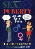Sex, Puberty and All That Stuff: A Guide to Growing Up (One Shot)