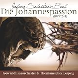 Die Johannespassion - J.S.Gewandhausorch.Leipzig Bach