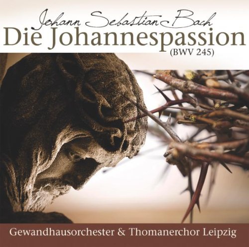 Die Johannespassion (BWV 245)