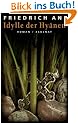 Idylle der Hy�nen: Roman