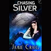 Chasing Silver | [Jamie Craig]