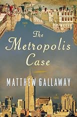 The Metropolis Case: A Novel