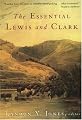 The Essential Lewis and Clark (Lewis & Clark Expedition)