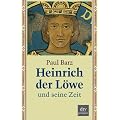 Heinrich der L�we und seine Zeit: Mit farbigen Abbildungen