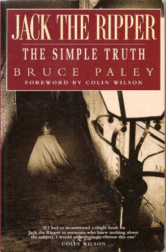 Jack the Ripper:  The Simple Truth