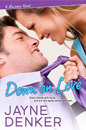 Down on Love (A Marsden Novel Book 1)