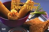 New Delicacies from Your Deep Fryer (Nitty Gritty)