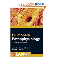 Pulmonary Pathophysiology: A Clinical Approach, Third Edition (A Lange Medical Book) by Juzar Ali, Warren Summer and Michael Levitzky