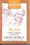 The Heritage of Islam: Women, Religion, and Politics in West Africa