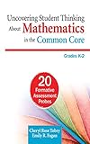 Uncovering student thinking about mathematics in the common core, grades K-2 : 20 formative assessment probes
