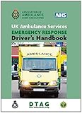 UK Ambulance Services emergency response driver's handbook