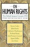 On Human Rights (Oxford Amnesty Lectures)