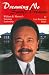 Book Dreaming No Small Dreams: William R. Harvey's Visionary Leadership