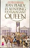 Flaunting, Extravagant Queen