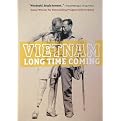 Vietnam Long Time Coming