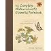 The Complete Watercolorist's Essential Notebook: A treasury of watercolor secrets discovered through decades of painting and experimentation
