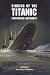 Sinking of the Titanic: Eyewitness Accounts (Dover Maritime)