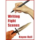 Writing Fight Scenes ~ Rayne Hall