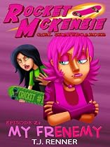 Click to Download Free Kindle Book -> My Frenemy (Rocket McKenzie Girl Skateboarder)