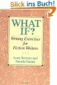 What If?: Writing Exercises for Fiction Writers