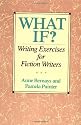 What If?: Writing Exercises for Fiction Writers