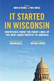 It Started in Wisconsin: Labor Protest