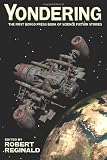 Yondering: The First Borgo Press Book of Science Fiction Stories