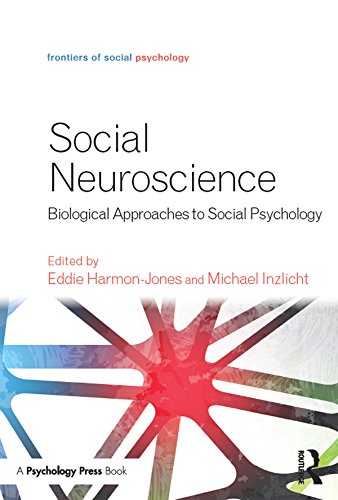 Social Neuroscience: Biological Approaches to Social Psychology (Frontiers of Social Psychology)