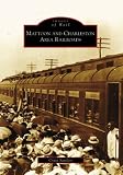 MATTOON AND CHARLESTON AREA RAILROADS (Images of Rail)