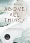 Above All Things
