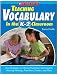 Trend Enterprises SC-9780439024266 Teaching Vocabulary In The K-2 Classroom