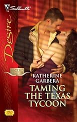 Taming the Texas Tycoon (Silhouette Desire)