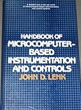 Handbook of microcomputer-based instrumentation and controls