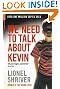 We Need To Talk About Kevin (Serpent's Tail Classics)