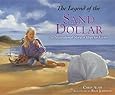The Legend of the Sand Dollar: An Inspirational Story of Hope for Easter