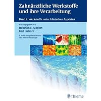 Zahnärztliche Werkstoffe und ihre