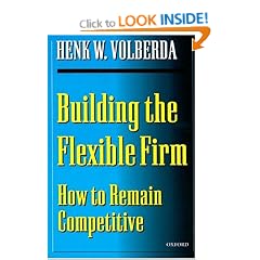 Building the Flexible Firm: How to Remain Competitive
