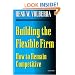 Building the Flexible Firm: How to Remain Competitive