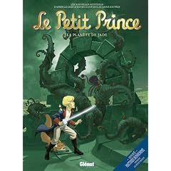 Le Petit Prince, Tome 4 : La plan�te de Jade
