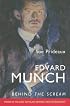Edvard Munch: Behind the Scream