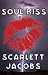 Soul Kiss by Scarlett Jacobs