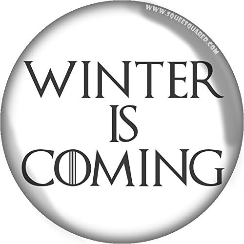 Winter Is Coming 2.25" Pinback Button