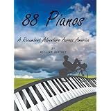 88 PianosA Recumbent Adventure Across America