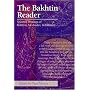 The Bakhtin Reader: Selected Writings of Bakhtin, Medvedev, Voloshinov