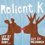 Let It Snow Baby... Let It Reindeer