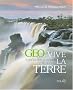Vive la Terre G�o, Voyages vers le monde de demain
