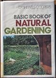 Basic book of natural gardening