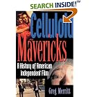 Click here to buy Celluloid Mavericks: A History of American Independent Film Making by  Greg Merritt.