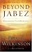 Beyond Jabez: Expanding Your Borders